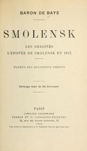 Cover of: Smolensk: les origines, l'épopée de Smolensk en 1812 d'après des documents inédits