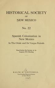Cover of: Spanish colonization in New Mexico in the Oñate and De Vargas periods | Twitchell, Ralph Emerson