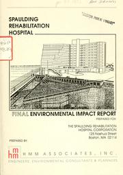 Cover of: Spaulding rehabilitation hospital building addition and therapeutic/recreational pier: final environmental impact report, eoea no. 7317.