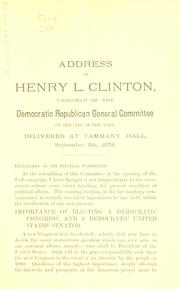 Speech of Henry L. Clinton, delivered before the Democratic Republican general committee of the city of New York, September 5th, 1878, at Tammany hall by Henry L. Clinton