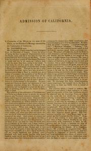 Cover of: Speech of Hon. S.R. Thurston, of Oregon, on the proposition to admit California as a state into the Union.: Delivered in the House of representatives, March 25, 1850.