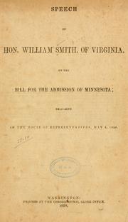 Cover of: Speech on the bill for the admission of Minnesota delivered in the House of Representatives, May 6, 1858.