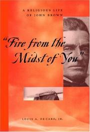 Cover of: Fire From the Midst of You by Jr., Louis Decaro