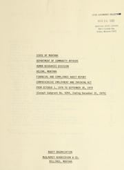 Cover of: State of Montana, Department of Community Affairs, Human Resources Division, Helena, Montana: financial and compliance audit report, comprehensive employment and training act : from October 1, 1978 to September 30, 1979 : (except subgrant no. 9244, ending December 31, 1979)
