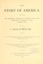 Cover of: The story of America, containing the romantic incidents of history, from the discovery of America to the present time.