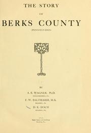 Cover of: The story of Berks County (Pennsylvania)