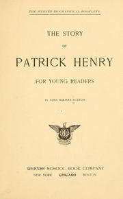 Cover of: The story of Patrick Henry, for young readers. by Alma Holman Burton