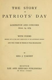 The story of Patriots' day, Lexington and Concord, April 19, 1775 by George Jones Varney
