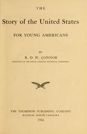 Cover of: The story of the United States, for young Americans by Robert Digges Wimberly Connor