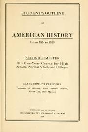 Cover of: Student's outline for the second semester of a one-year course in American history, 1823-1916