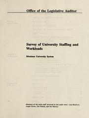 Cover of: Survey of university staffing and workloads, Montana University System by Montana. Legislature. Office of the Legislative Auditor.