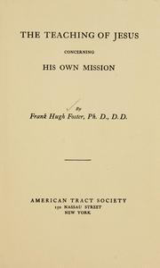 Cover of: The teaching of Jesus concerning his own mission