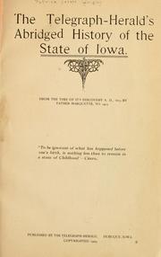 Cover of: The Telegraph-herald's abridged history of the state of Iowa. by Patrick Joseph Quigley