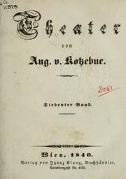 Cover of: Theater. by August Friedrich Ferdinand von Kotzebue, August Friedrich Ferdinand von Kotzebue