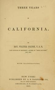 Three years in California [1846-1849] by Walter Colton