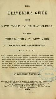 The traveler's guide from New York to Philadelphia, and from Philadelphia to New York by Benjamin Matthias