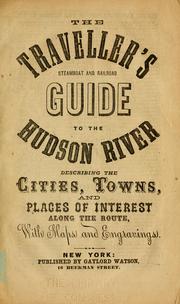 The traveller's steamboat and railroad guide to the Hudson River