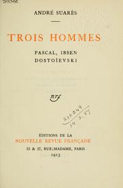 Cover of: Trois hommes: Pascal, Ibsen, Dostoïevski.
