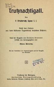 Cover of: Trutznachtigall.: Nebst den Liedern aus dem Güldenen Tugendbuch desselben Dichters.