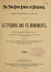 Cover of: The two great armies at Gettysburg, being chapters I, II and III of Gettysburg and its monuments. by J. Howard Wert