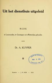 Cover of: Uit het diensthuis uitgeleid by Abraham Kuyper