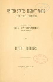 Cover of: United States history work for the grades, adapted from the Pathfinder, Lee and Shepard by Hamilton King