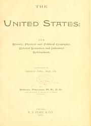 Cover of: The United States: its history, physical and political geography, material resources and industrial development ... by Samuel Fallows