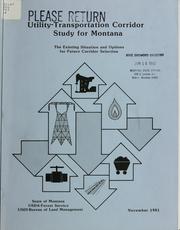 Cover of: Utility-transportation corridor study for Montana: the existing situation and options for future corridor selection.