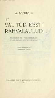 Cover of: Valitud eesti rahvalaulud: keelelise ja värsiõpetusliku sissejuhatuse ning sõnastikuga