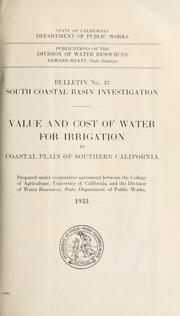 Cover of: South coastal basin investigation.: Value and cost of water for irrigation in coastal plain of southern California.