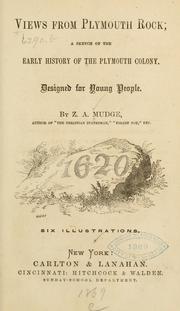 Cover of: Views from Plymouth rock: a sketch of the early history of the Plymouth colony.