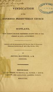 Cover of: vindication of the Reformed Presbyterian Church in Scotland: from various charges preferred against her on the subject of civil government