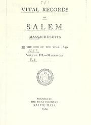 Cover of: Vital records of Salem, Massachusetts, to the end of the year 1849. by 