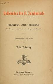 Cover of: Volksbücher des 16. Jahrhunderts - Eulenspiegel, Faust, Schildbürger.