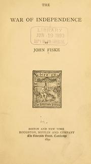 Cover of: The war of independence by John Fiske