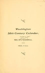 Cover of: Washington 20th century calendar. by Bessie Cunningham Cockrell
