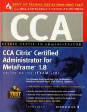 Cover of: CCA Citrix certified administrator for MetaFrame 1.8 study guide: (exam 218)
