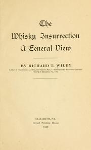 Cover of: The whisky insurrection by Richard Taylor Wiley