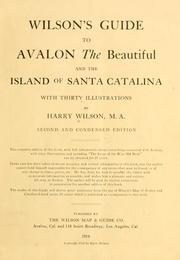 Cover of: Wilson's guide to Avalon the beautiful, and the Island of Santa Catalina by Harry William Wilson