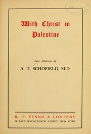 Cover of: With Christ in Palestine by Alfred Taylor Schofield