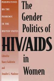 The Gender politics of HIV/AIDS in women by Nancy Goldstein
