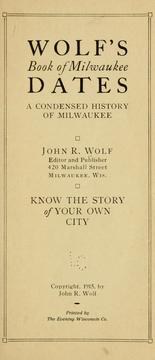 Wolf's book of Milwaukee dates by John Richardson Wolf