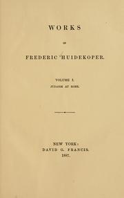Works of Frederic Huidekoper by Frederic Huidekoper