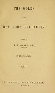 Cover of: works of the Rev. John Maclaurin | John Maclaurin