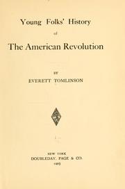 Cover of: Young folks' history of the American revolution. by E. T. Tomlinson