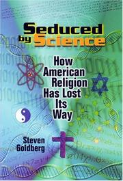 Cover of: Seduced by Science: How American Religion Has Lost Its Way