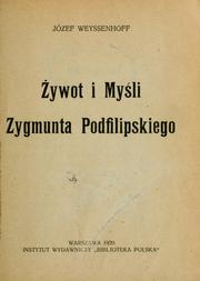 Cover of: ywot i myli Zygmunta Podfilipskiego