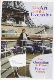 Cover of: The art of the everyday: the quotidian in postwar French culture