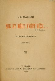 Cover of: Zde by mly kvést rue: lyrická dramata, 1891-1894.