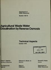 Cover of: Agricultural waste water desalination by reverse osmosis | California. Dept. of Water Resources.